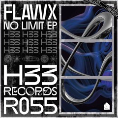 Flawx - No Limit EP [H33R055]