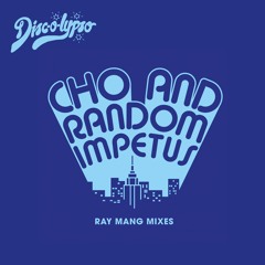 Cho & Random Impetus - Brother Sister (Ray Mang Remix)