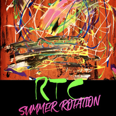 RTC SUMMER ROTATION VOL.2 …