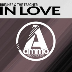 Brejner & The Teacher - In Love - (for Soundcloud)