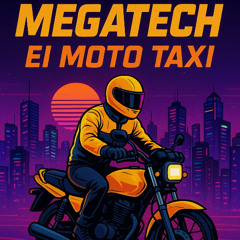Mega Tech Moto Taxi (DJ Sergel)