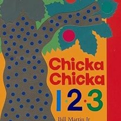 ~Read~[PDF] Chicka Chicka 1, 2, 3 - Bill Martin Jr. (Author),Michael Sampson (Author),Lois Ehle