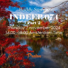 Buddy Suwijn INDEEP 074 november 2024 2nd Hour @ PROTON RADIO