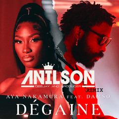 Dj Anilson - dégaine (Aya Nakamura feat. Damso) Remix DISPO SPOTIFY DEEZER ECT ..