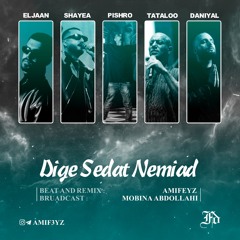 Dige Sedat Nemiad(Tataloo x Pishro x Shayea x Eljaan x Daniyal).mp3