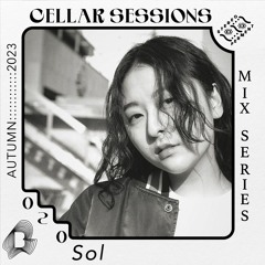 Cellar Sessions Vol 20: Sol