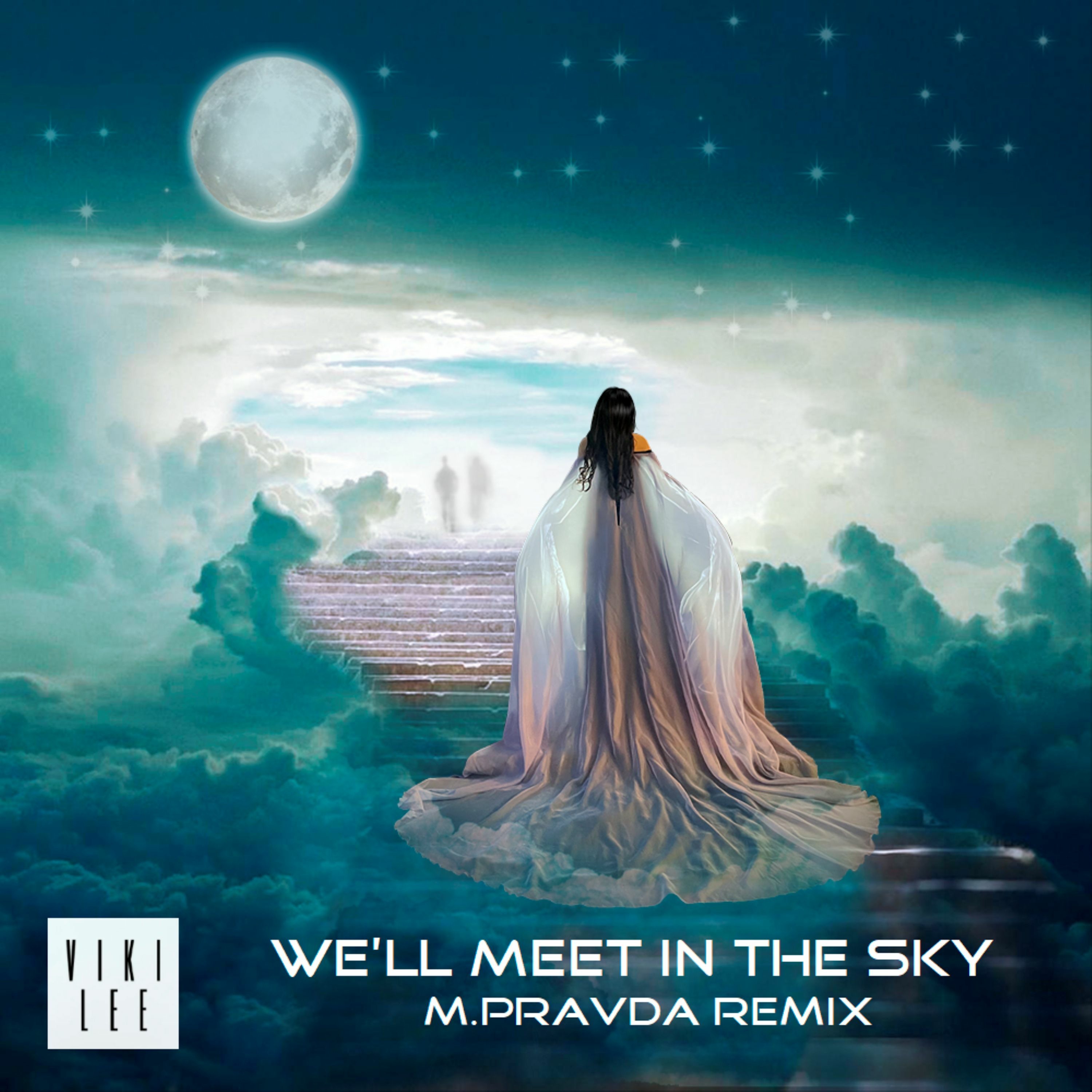 Viki Lee  - We'll Meet In The Sky (M.Pravda Remix) episode artwork