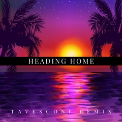 Alan Walker - Heading Home (Tavesconi Remix)