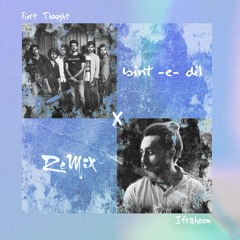 Binte Dil (REMIX) Ft. IFRAHEEM