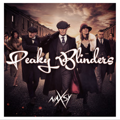 Naxsy - Peaky Blinders (Extended Mix)