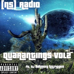[NS] Radio: Quarantings Vol 2 Ft DJ Dahmmy Hilfigger
