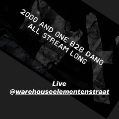 LIVE 2000 And One B2B DJ Dano - Part 2 Legendary Lane Warehouse Elementenstraat In Quarantine