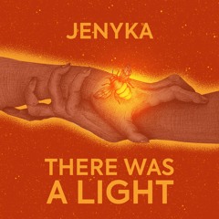 There Was a Light