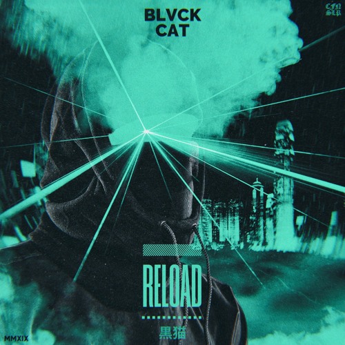 BLVCK CAT - Reload