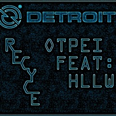 Detroit Recycle (Collab with HLLW)