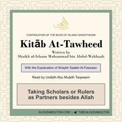 Chapter 38: Taking Scholars or Rulers as Partners besides Allah