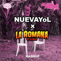 NUEVAYOL X ROMANA (Carla Nisha Mashup)