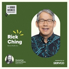 S2E19, Rick Ching, Servco Pacific Inc.