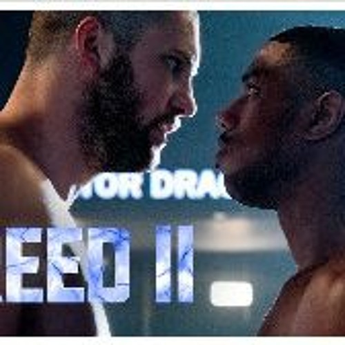 Stream Creed II 2018 FuLLMovie in MP4 TvOnLine from manggis
