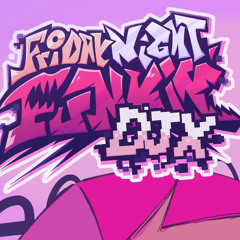 FNF DJX - Unsmoked