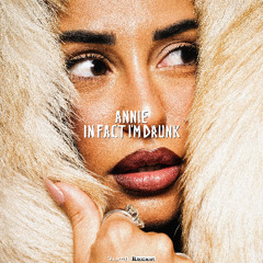 ANNIE - In Fact, I'm Drunk [WR047]