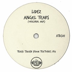 Lidez "Angel Tears" (Original Mix)(Preview)(Taken from Tektones #11)(Out Now)
