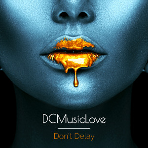 Don't Delay