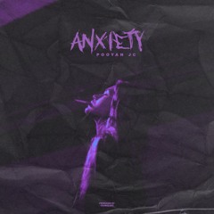 Anxiety_Pooyan Jc