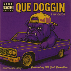 Pinc Gator-QUE DOGGIN
