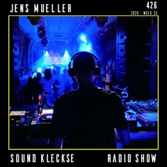 Sound Kleckse Radio Show 0426 - Jens Mueller - 2020 week 53
