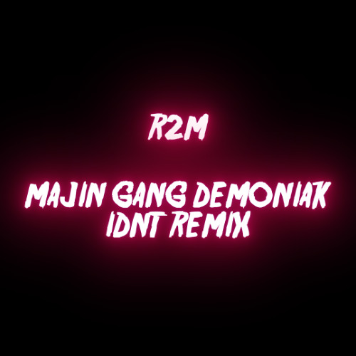 Majin Gang - Demoniak (IDNT Remix)