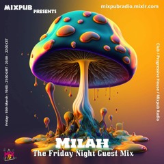 MixPub Friday Night Guest Mix - 10th March 23
