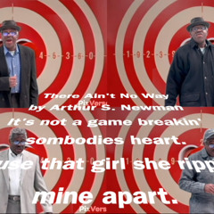 There Ain't No Way By Arthur S. Newman