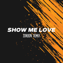 WizTheMc, Tyla , bees & honey - Show Me Love (with Tyla) (ZONDON Remix)