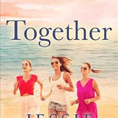 READ KINDLE PDF EBOOK EPUB Together (Through the flames Book 1) by  Jessie Kelley 📝