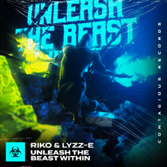 [CR269] Riko & Lyzz-E - Unleash The Beast Within (OUT NOW)