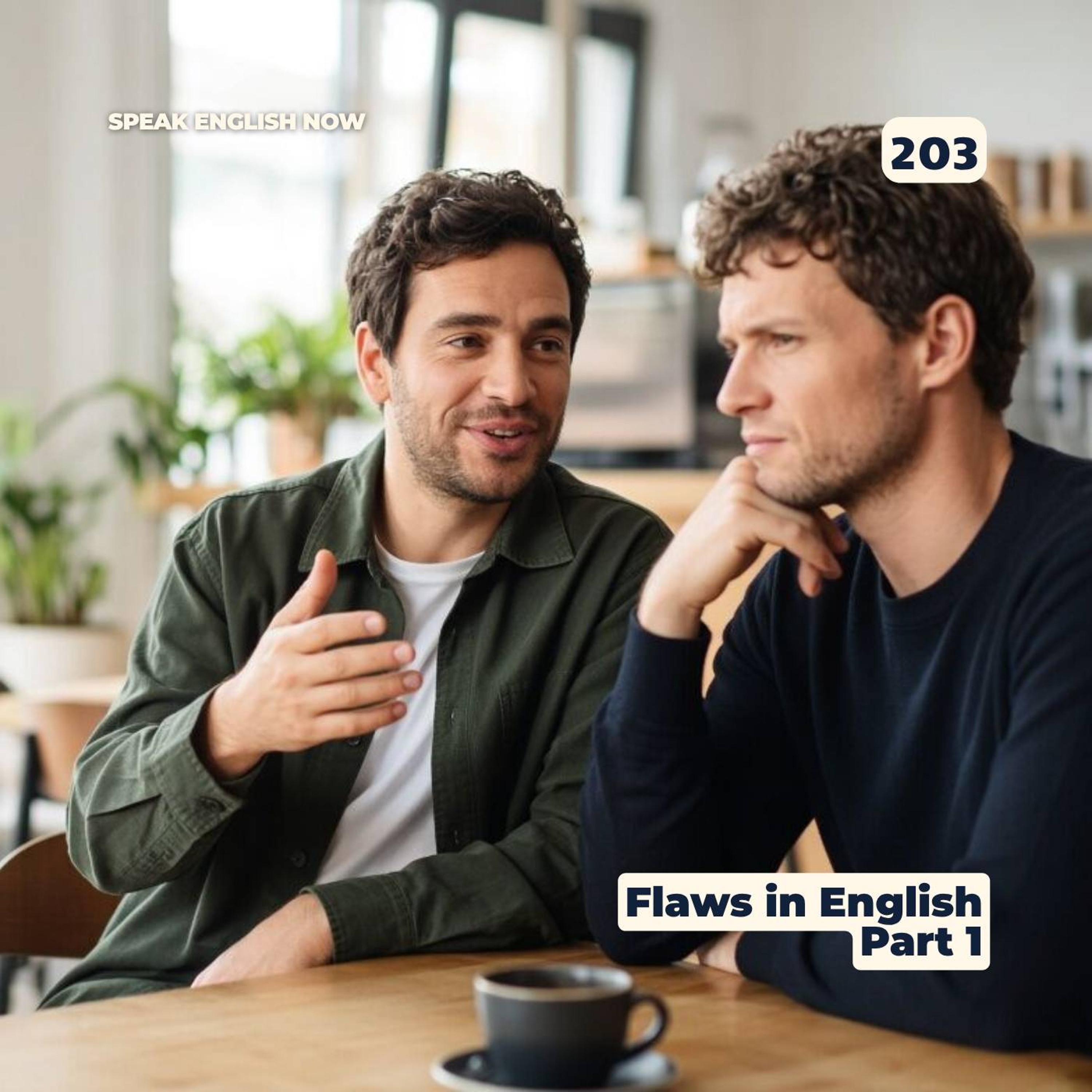 #203 Flaws in English Stinginess, Indifference, Intransigence, Gossip episode artwork