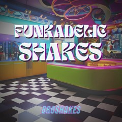 Funkadelic Shakes