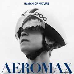 AEROMAX by Human of Nature