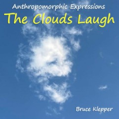 Anthropomorphic Expressions - The Clouds Laugh