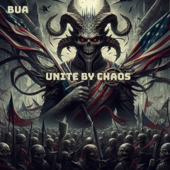 Unite by chaos