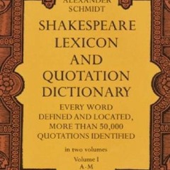 Ebook (download) Shakespeare Lexicon and Quotation Dictionary: A Complete Dictionary of All the