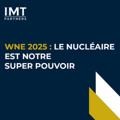 WNE 2025 Le nucléaire est notre super pouvoir