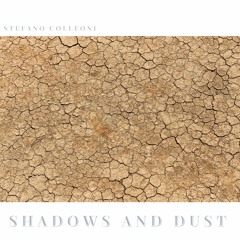 Shadows And Dust