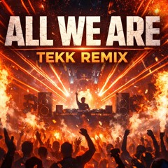 All we Are [Manutten] [Tekk-Remix]