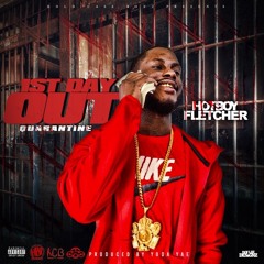 Hot Boy Fletcher - 1st Day Out (Quarantine)