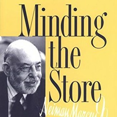 [Free] PDF 🗸 Minding the Store by  Stanley Marcus PDF EBOOK EPUB KINDLE