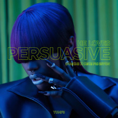 He Loves Persuasive | Doechii x CeCe Peniston