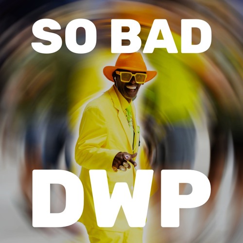 So Bad