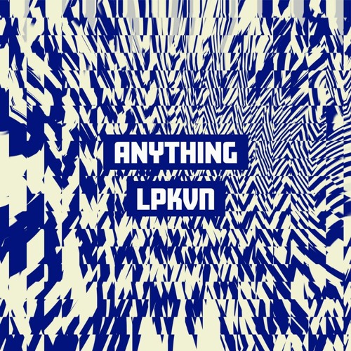 LPKVN - Anything